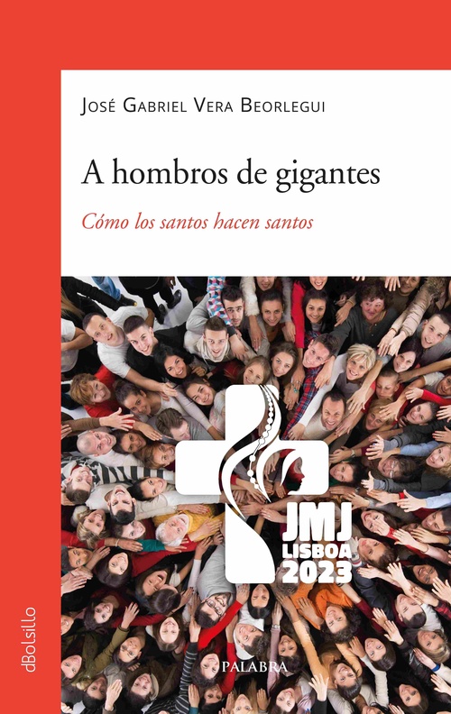 A HOMBROS DE GIGANTES. CÓMO LOS SANTOS HACEN SANTOS