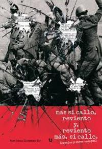 MAS SI CALLO, REVIENTO Y, REVIENTO MÁS, SI CALLO