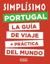 SIMPLÍSIMO PORTUGAL. LA GUÍA DE VIAJE + PRÁCTICA DEL MUNDO