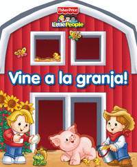 VINE A LA GRANJA! FISHER PRICE