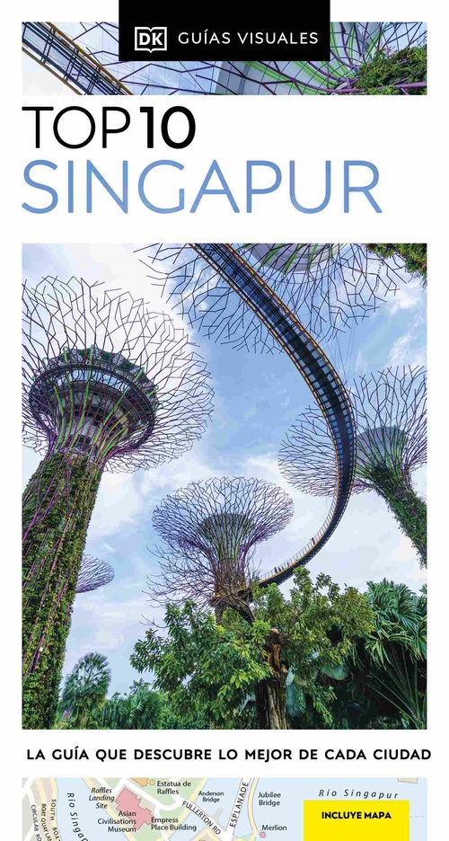 SINGAPUR. TOP 10. GUÍAS VISUALES