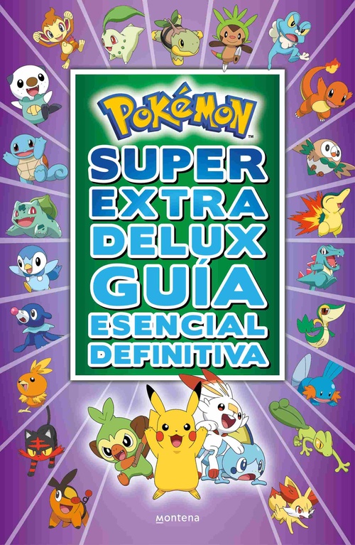 POKÉMON. SÚPER EXTRA DELUX. GUÍA ESENCIAL DEFINITIVA