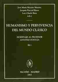 III. 1. HUMANISMO Y PERVIVENCIA DEL MUNDO CLASICO