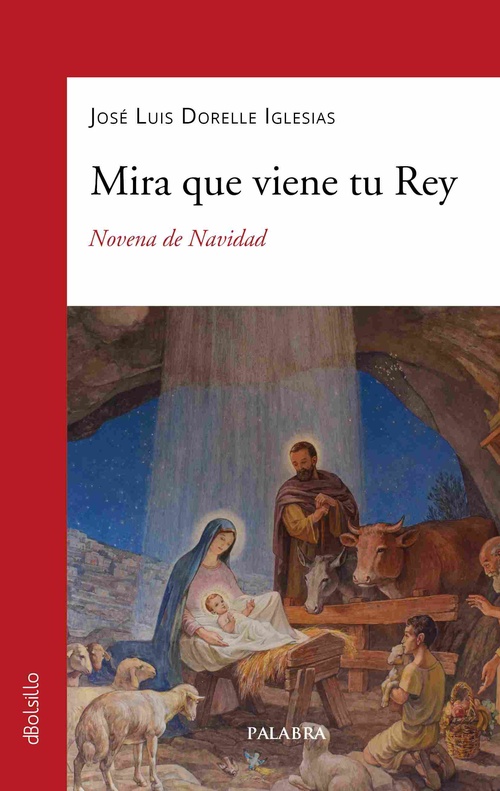 MIRA QUE VIENE TU REY. NOVENA DE NAVIDAD