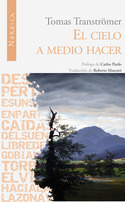 EL CIELO A MEDIO HACER. PREMIO NOBEL LITERATURA 2011