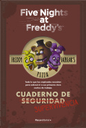 CUADERNO DE SUPERVIVENCIA. FIVE NIGHTS AT FREDDYŽS.