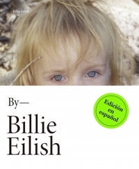 BY BILLIE EILISH (EDICIÓN EN ESPAÑOL)