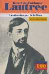 OBSESION POR LA BELLEZA, LA; HENRI DE TOLULOUSE LAUTREC