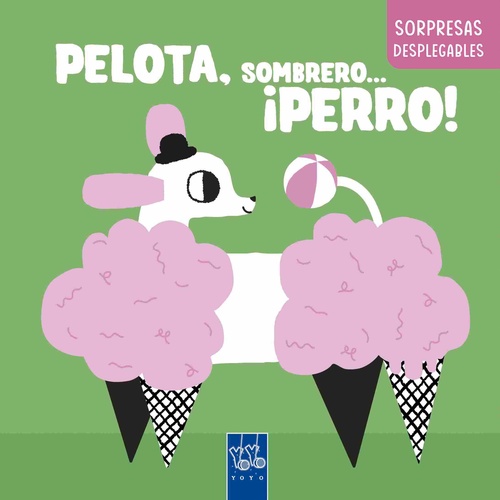 PELOTA, SOMBRERO... ¡PERRO!. SORPRESAS DESPLEGABLES