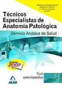 TEST. PARTE ESPECIFICA. TECNICOS ESPECIALISTA ANATOMIA PATOLOGICA SAS