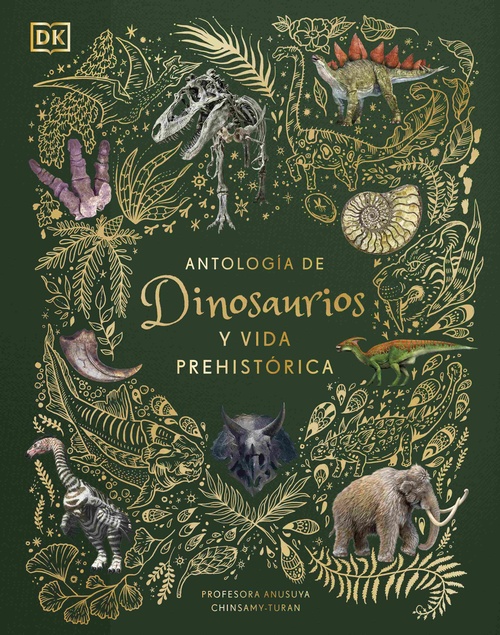 ANTOLOGÍA DE DINOSAURIOS Y VIDA PREHISTÓRICA