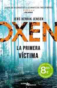 OXEN. LA PRIMERA VICTIMA