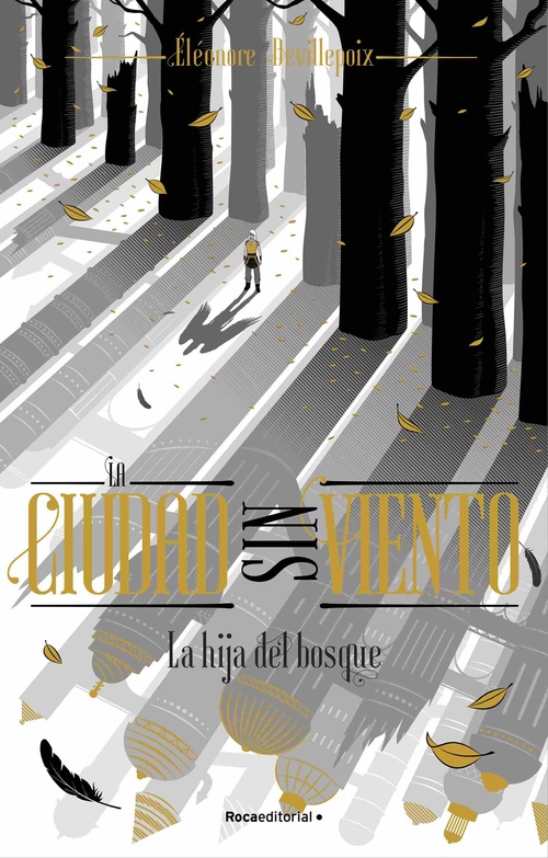 LA HIJA DEL BOSQUE. LA CIUDAD SIN VIENTO, 2