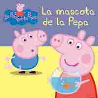LA MASCOTA DE LA PEPA ( CATALÁN )