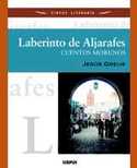 LABERINTO DE ALJARAFES: CUENTOS MORUNOS