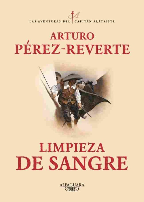 LIMPIEZA DE SANGRE. EL CAPITÁN ALATRISTE, II