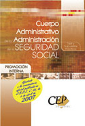 TEST Y SUPUESTOS. ADMINISTRATIVO ADM. SEGURIDAD SOCIAL. PROM. INTERNA