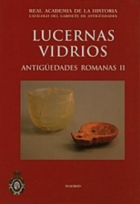 LUCERNAS VIDRIOS. ANTIGÜEDADES ROMANAS II
