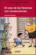 CASO DE LAS FLEXIONES CON CONSECUENCIAS, EL