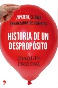 HISTORIA DE UN DESPROPÓSITO