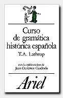 CURSO DE GRAMÁTICA HISTÓRICA ESPAÑOLA