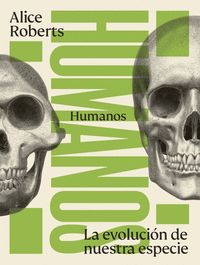 HUMANOS. LA EVOLUCIÓN DE NUESTRA ESPECIE