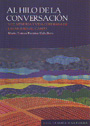 AL HILO DE LA CONVERSACION: VOZ, MEMORIA Y VIDA COTIDIANA MUJERES..