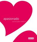 APASIONADO; COCINA PARA SEDUCIR
