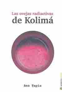 LAS OVEJAS RADIACTIVAS DE KOLIMA