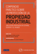COMPENDIO PRACTICO SOBRE LA PROTECCION DE LA PROPIEDAD INDUSTRIAL