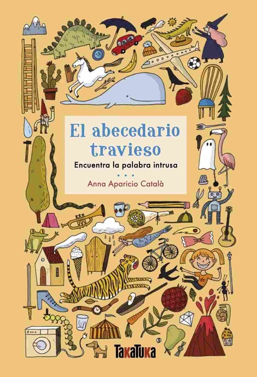 EL ABECEDARIO TRAVIESO. ENCUENTRA LA PALABRA INSTRUSA