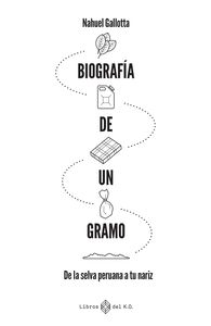 BIOGRAFÍA DE UN GRAMO