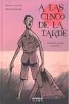 A LAS CINCO DE LA TARDE UN HOMBRE UN SIGLO UNA PASION