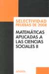 2008. MATEMÁTICAS APLICADAS A LAS CIENCIAS SOCIALES II, PRUEBAS DE SEL