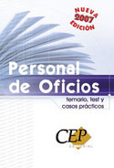 TEMARIO, TEST Y CASOS PRACTICOS. PERSONAL DE OFICIOS. 2007