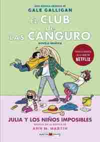 JULIA Y LOS NIÑOS IMPOSIBLES. EL CLUB DE LAS CANGURO, 5