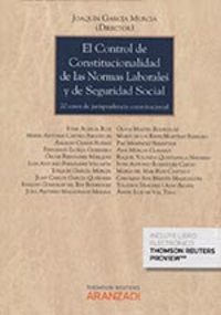 EL CONTROL CONSTITUCIONAL DE LAS NORMAS LABORALES Y DE SEGURIDAD SOCIAL