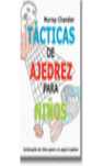 TÁCTICAS DE AJEDREZ PARA NIÑOS