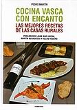 COCINA VASCA CON ENCANTO. LAS MEJORES RECETAS DE LAS CASAS RURALES