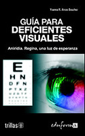GUIA PARA DEFICIENTES VISUALES. ANIRIDIA. REGINA, UNA LUZ DE ESPERANZA