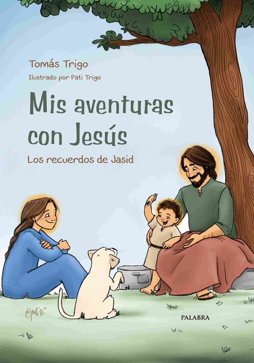 MIS AVENTURAS CON JESÚS. LOS RECUERDOS DE JASID