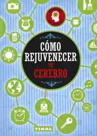 COMO REJUVENER TU CEREBRO