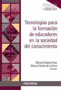 TECNOLOGÍAS PARA LA FORMACION DE EDUCADORES EN LA SOCIEDAD DEL CONOCIMIENTO