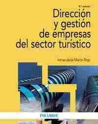 (6ª) DIRECCIÓN Y GESTIÓN DE EMPRESAS DEL SECTOR TURISTICO