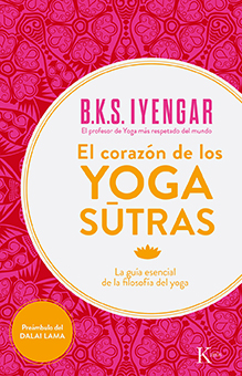 EL CORAZÓN DE LOS YOGA SUTRAS                                                   LA GUÍA ESENCIAL DE
