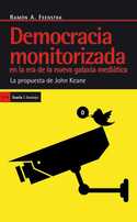 DEMOCRACIA MONITORIZADA EN LA ERA DE LA NUEVA GALAXIA MEDIÁTICA