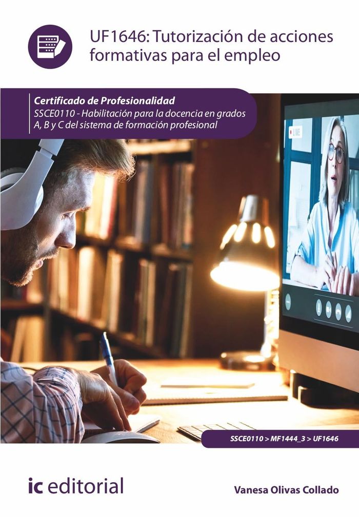 UF1646.TUTORIZACIÓN DE ACCIONES FORMATIVAS PARA EL EMPLEO. SSCE0110 - HABILITACIÓN PARA