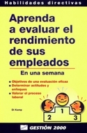 APRENDA A EVALUAR EL RENDIMIENTO DE SUS EMPLEADOS. EN UNA SEMANA