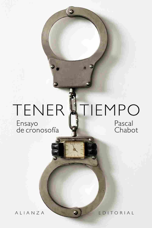 TENER TIEMPO: ENSAYO DE CRONOSOFÍA.