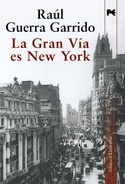 GRAN VÍA ES NEW YORK, LA